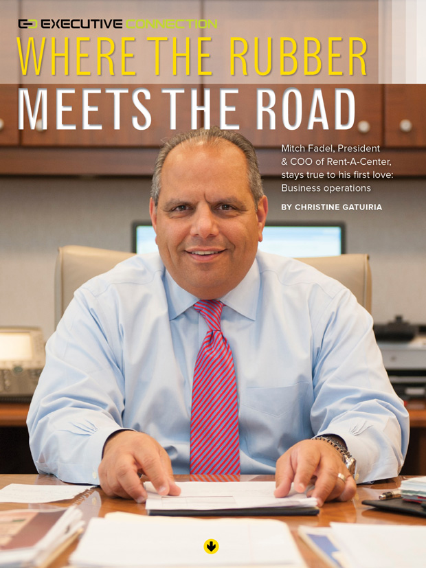Where the Rubber Meets the Road Mitch Fadel, COO at RentACenter